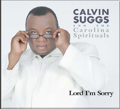 Suggs,calvin & Carolina Spirituals - Lord I'm Sorry - Music CD
