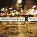 Atlantic Brass Quintet / Holborne / Monteverdi - 5 Chairs - Music CD