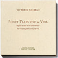 Ghielmi,vittorio - Short Tales For A Viol - Music CD