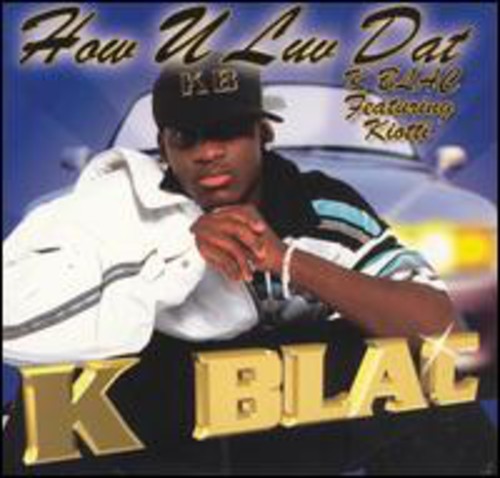 K-blac - How U Luv Dat - Music CD
