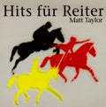 Matt Taylor - Hits Fur Reiter - Music CD