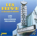 Brown,les & His Band Of Renown - Live At The Hollywood Palladium - Music CD