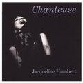 Humbert,jacqueline - Chanteuse: Songs Of A Different Sort - Music CD