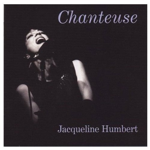 Humbert,jacqueline - Chanteuse: Songs Of A Different Sort - Music CD