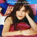 Callaway,ann Hampton - Slow - Music CD