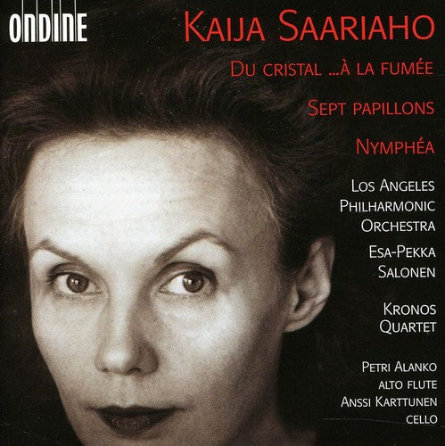 Saariaho / Kronos Quartet / Salonen - Du Cristal A La Fume / Nymphea / Sept Papillons - Music CD