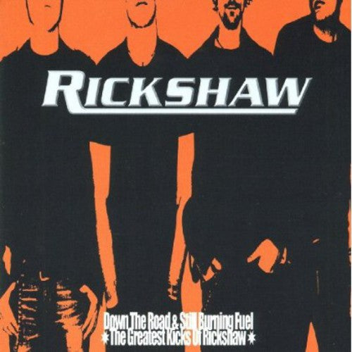 Rickshaw - Down The Road & Still Burning Fuel - Music CD