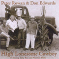 Edwards,don / Rowan,peter - High Lonesome Cowboy - Music CD