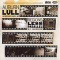 Auburn Lull - Regions Less Parallel: Early Works & Rarities - Music CD
