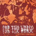 For The Worse - Chaos Continues - Music CD
