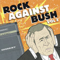 Rock Against Bush 2 / Various - Rock Against Bush 2 / Various - Music CD