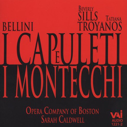 Bellini / Sills / Troyanos / Caldwell - I Capuleti E I Montecchi - Music CD