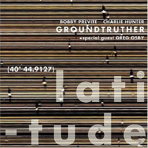 Groundtruther - Latitude - Music CD