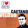 Veloso,caetano - Eu Sei Que Vou Te Amar: I Love Mpb - Music CD