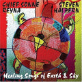 Halpern,steven / Chief Sonne Reyna - Healing Songs Of Earth & Sky - Music CD
