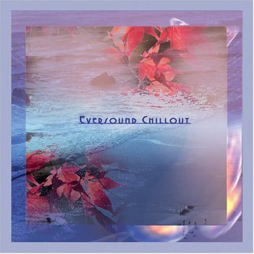 Eversound Artists - Eversound Chillout - Music CD