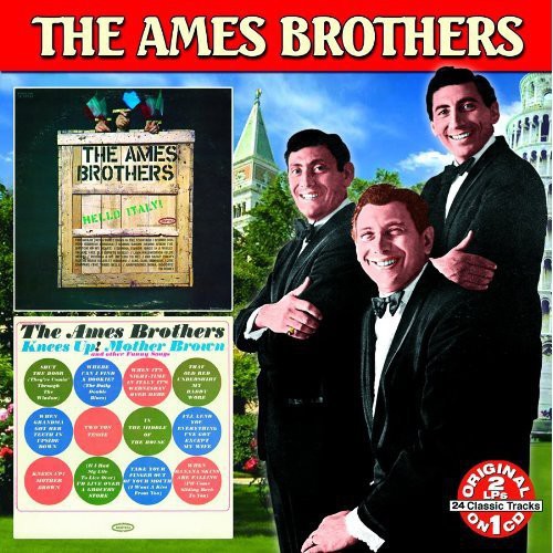 Ames Brothers - Hello Italy: Knees Up Mother Brown - Music CD