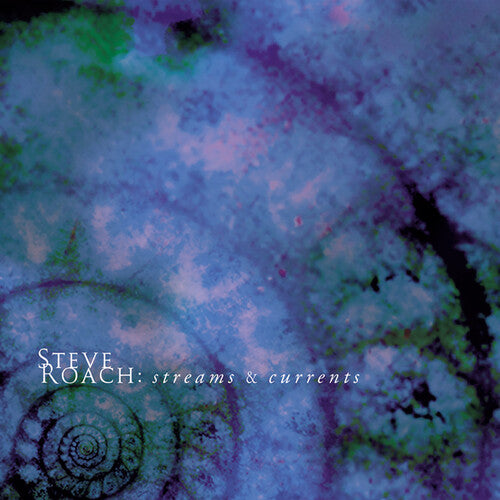 Roach,steve - Streams & Currents - Music CD
