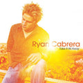 Cabrera,ryan - Take It All Away - Music CD