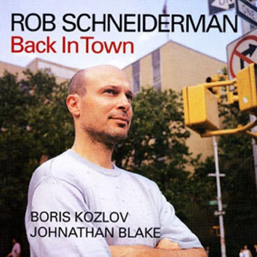 Schneiderman,rob - Back In Town - Music CD