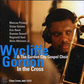 Gordon,wycliffe - In The Cross - Music CD
