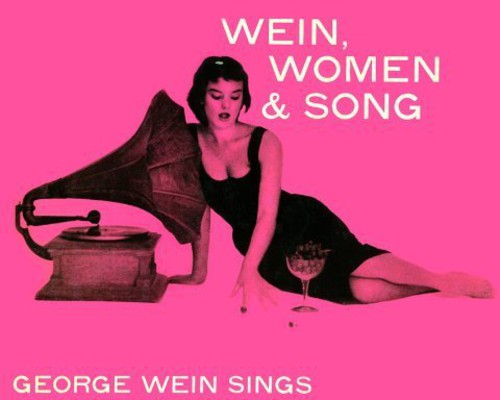 Wein,george - Wein Women & Song - Music CD