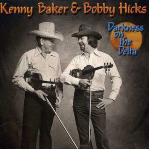 Baker,kenny/hicks,bobby - Darkness On The Delta - Music CD