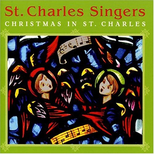 St Charles Singers / Metropolis Chamber Orch - Christmas In St Charles - Music CD