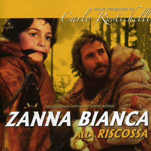 Rustichelli,carlo - Zanna Bianca Alla Riscossa/in Nome Del Popolo Ital - Music CD