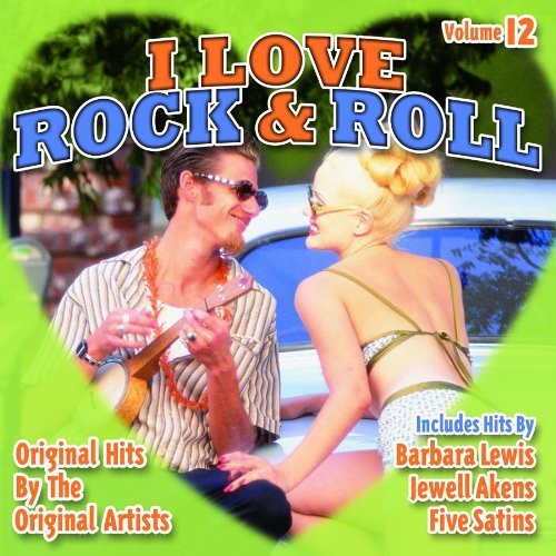 I Love Rock N Roll 12 / Various - I Love Rock N Roll 12 / Various - Music CD