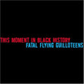 This Moment In Black History / Fatal Flying Guillo - Split - Music CD