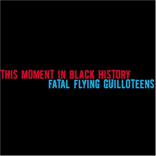 This Moment In Black History / Fatal Flying Guillo - Split - Music CD