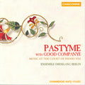 Ensemble Dreiklang Berlin - Pastyme With Good Companye: Music Court Henry Viii - Music CD
