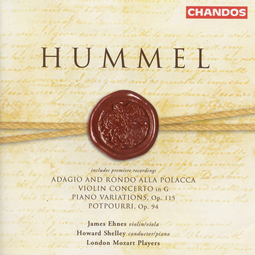Hummel / Ehnes / Shelley / London Mozart Players - Violin Concertos / Piano Variations / Potpurri - Music CD