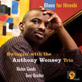 Wonsey,anthony - Blues For Hiroshi - Music CD
