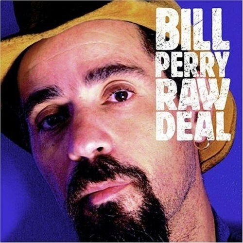 Perry,bill - Raw Deal - Music CD