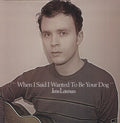 Lekman,jens - When I Said I Wanted To Be Your Dog - Vinyl Record
