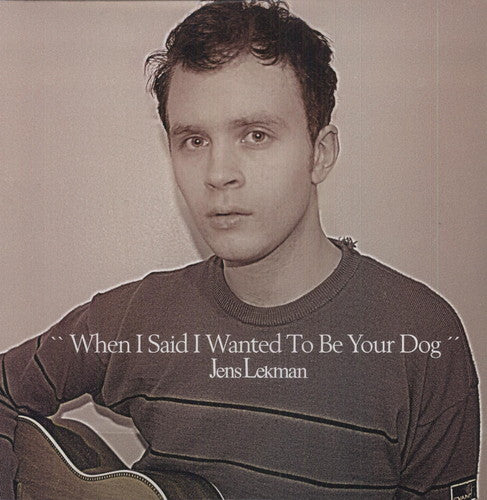 Lekman,jens - When I Said I Wanted To Be Your Dog - Vinyl Record