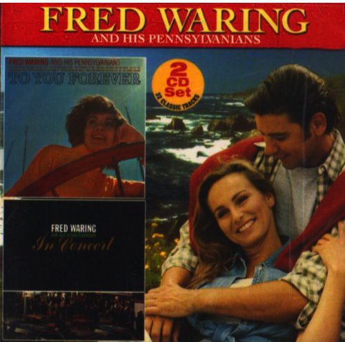 Waring,fred - To You Forever: In Concert - Music CD