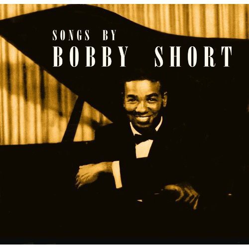 Short,bobby - Songs Of Bobby Short - Music CD