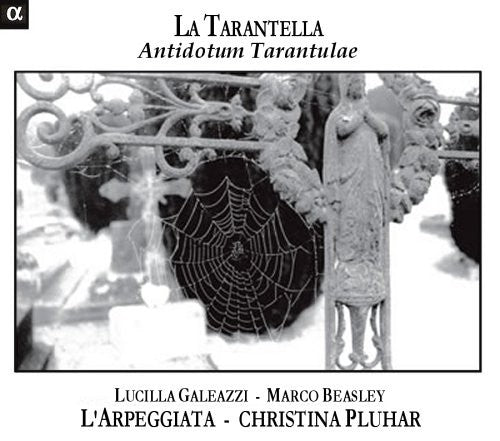 L'arpeggiata / Pluhar / Galeazzi / Beasley - Tarantella: Antidotum Tarantulae - Music CD