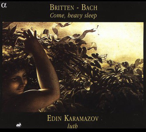 Britten / Bach / Karamazov - Come Heavy Sleep - Music CD