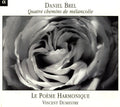 Brel / Poeme Harmonique - Four Paths Of Melancholy - Music CD