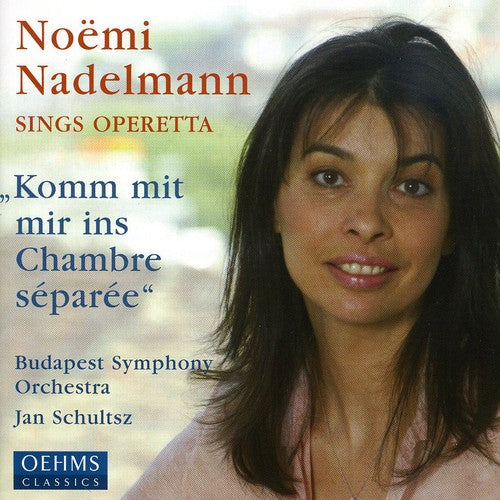 Nadelmann / Schultsz / Budapest So - Noemi Nadelmann Sings Operetta - Music CD