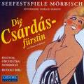 Kalman / Morbisch Festival Orchestra - Die Csardasfurstin: Gypsy Princess - Music CD