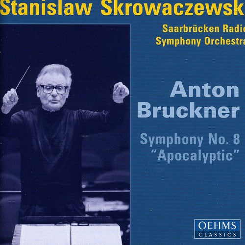 Bruckner / Skrowaczewski / Saarbrucken Rso - Symphony 8: Apocalyptic - Music CD