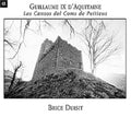 Duisit,brice - Guillaume Ix D'aquitaine: Cansons Coms Peitieuous - Music CD