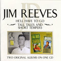 Reeves,jim - He'll Have To Go / Tall Tales - Music CD