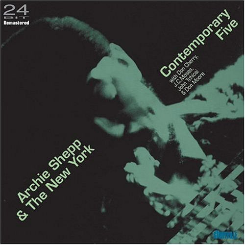 Shepp,archie / New York Contemporary Five - Archie Shepp & The New York Contemporary Five - Music CD