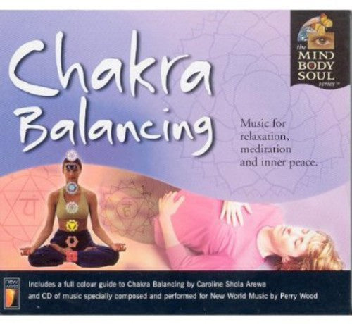 Wood,perry - Chakra Balancing - Music CD